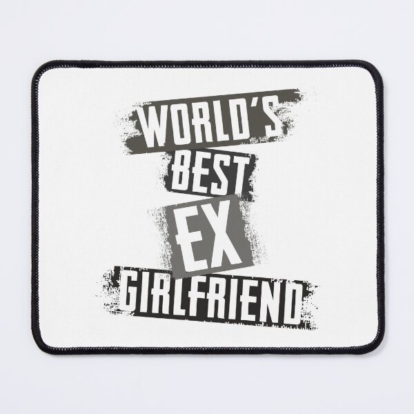Item preview,  World's Best Ex Girlfriend designed and sold by AshzShop.