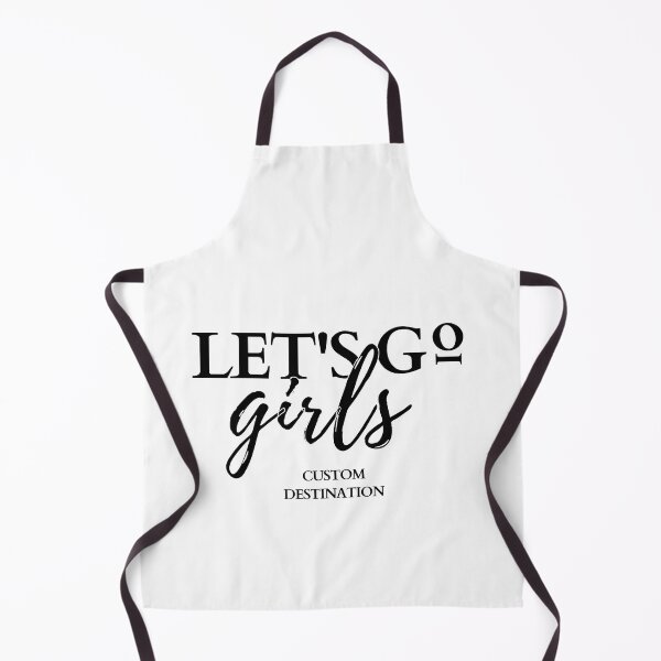 Item preview, Let's Go Girls Custom Destination designed and sold by Dope Trends ☑️.