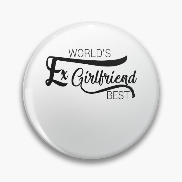 Item preview,  World's Best Ex Girlfriend designed and sold by AshzShop.