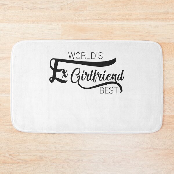 Item preview,  World's Best Ex Girlfriend designed and sold by AshzShop.