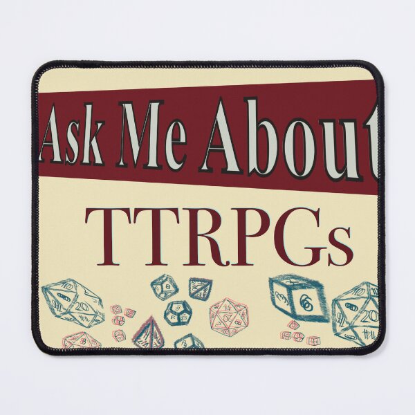 Item preview, Ask Me About TTRPGs Text and Dice Sketch - TTRPG designed and sold by jolabrese.