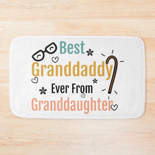 Item preview, Best Granddaddy Ever From Granddaughter designed and sold by ROFIN.