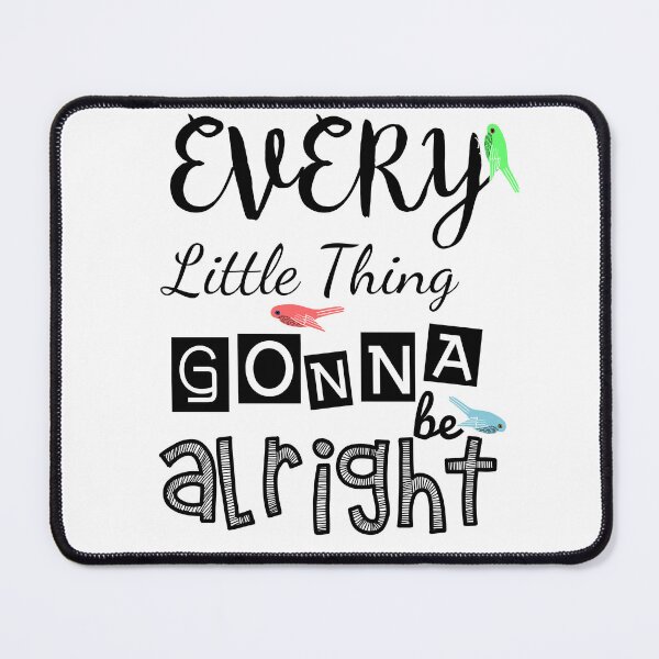 Item preview, Every Little Thing Gonna Be Alright - Cute 3 Little Birds designed and sold by JukeLox.
