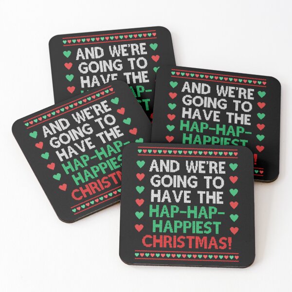 Item preview, We're going to have the hap hap happiest Christmas Movie Quote Funny  designed and sold by Sunnyhova.