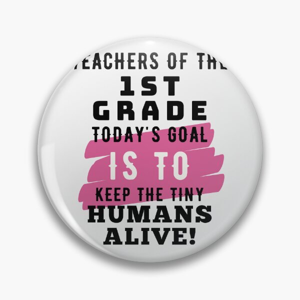 Item preview, Keep Tiny Humans Alive First Grade Teacher designed and sold by superteachers.
