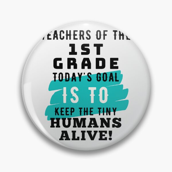 Item preview, Keep Tiny Humans Alive First Grade Teacher designed and sold by superteachers.