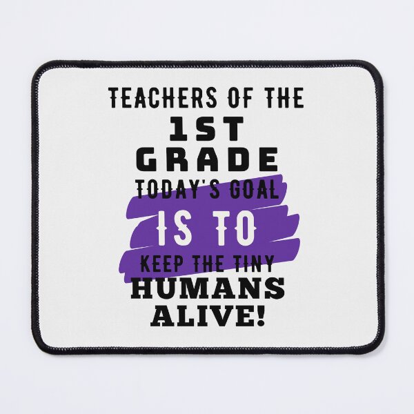 Item preview, Keep Tiny Humans Alive First Grade Teacher designed and sold by superteachers.