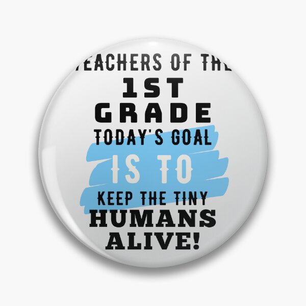 Item preview, Keep Tiny Humans Alive First Grade Teacher designed and sold by superteachers.