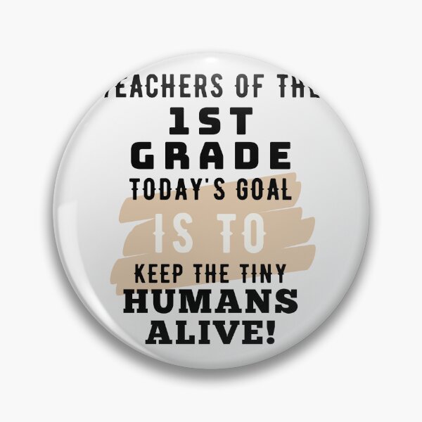 Item preview, Keep Tiny Humans Alive First Grade Teacher designed and sold by superteachers.