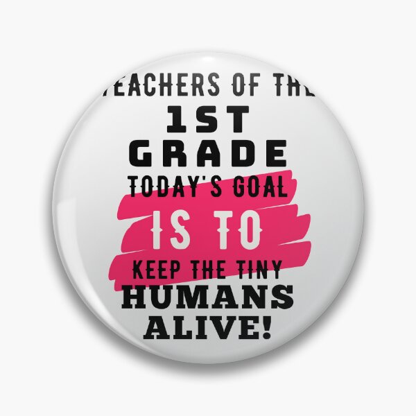 Item preview, Keep Tiny Humans Alive First Grade Teacher designed and sold by superteachers.