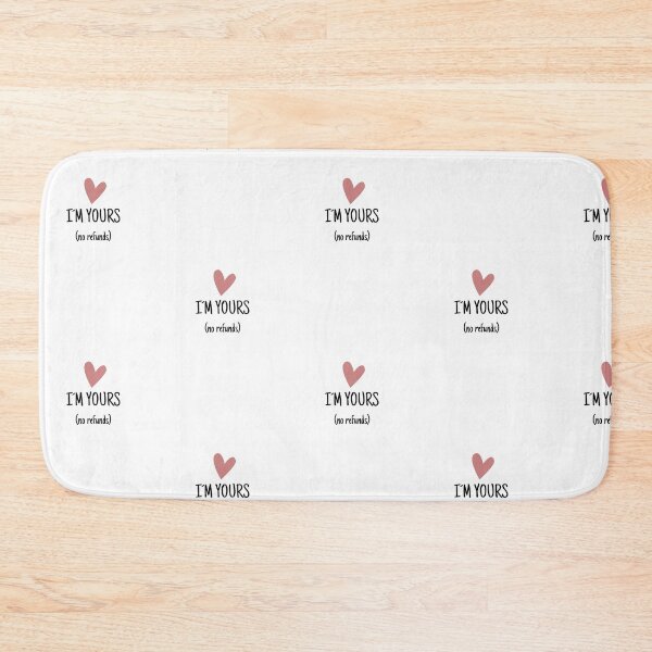 Item preview, I´m yours (no refunds) designed and sold by Duundeed.