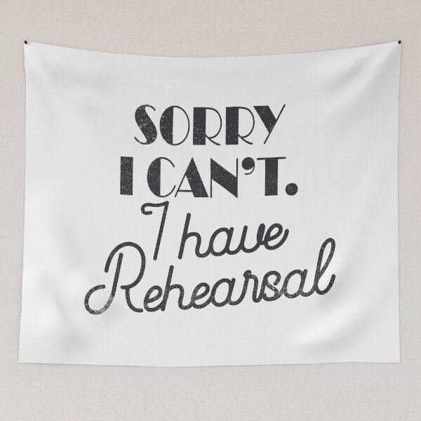Item preview, Sorry I Can't I Have Rehearsal Hoodie  Theatre Gift designed and sold by TonySpencer.