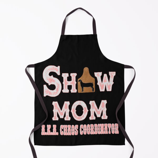 Item preview, Show Mom - AKA Chaos Coordinator - Show Goats designed and sold by handsoftime2020.