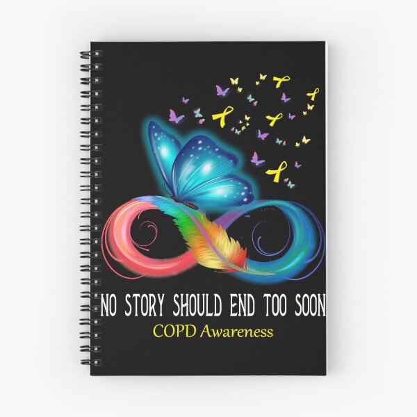 Item preview, COPD Awareness NO STORY SHOULD END TOO SOON designed and sold by Berriosly.