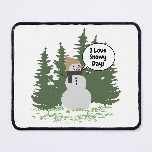 Item preview, I Love Snow Days-Proud Supporter Of Snow Days designed and sold by ColordCreations.