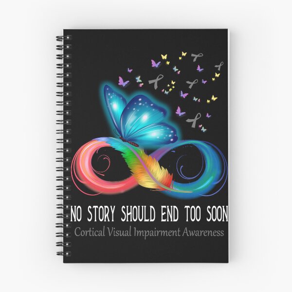 Item preview, Cortical Visual Impairment Awareness NO STORY SHOULD END TOO SOON designed and sold by Berriosly.