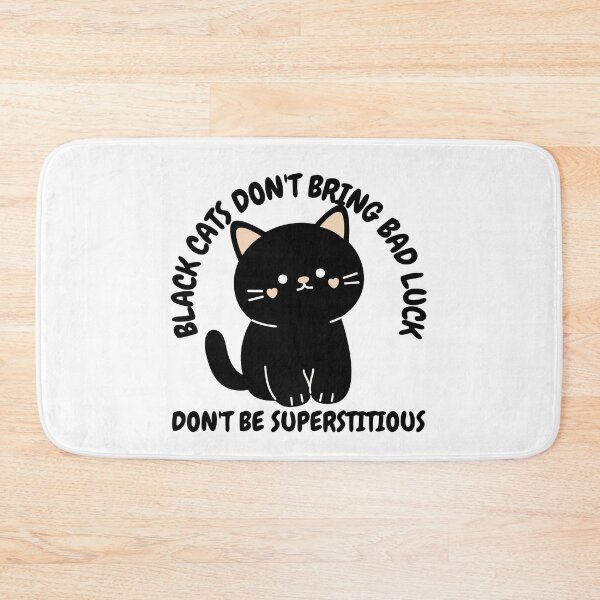 Item preview, Black Cats don't Bring Bad Luck; don't be Superstitious designed and sold by coloronym.