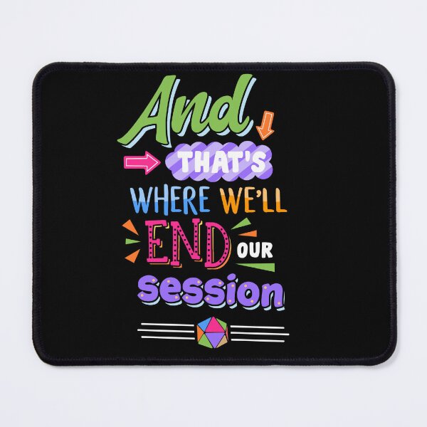 Item preview, That's where we'll end our session designed and sold by MorvenLucky.