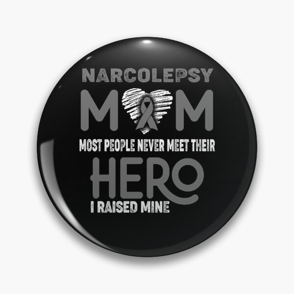 Item preview, Narcolepsy MOM Most People Never Meet Their HERO I Raised Mine designed and sold by Tifrop.