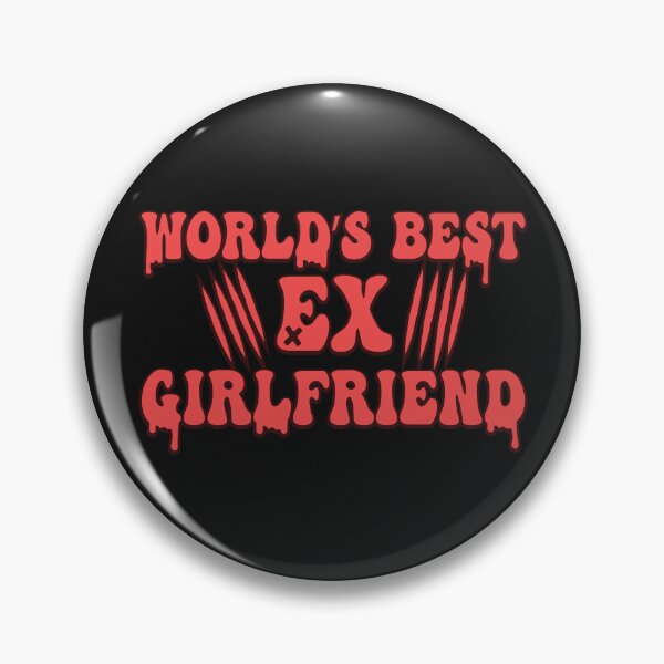 Item preview, Worlds Best Ex Girlfriend designed and sold by THROUGH-LIFE.