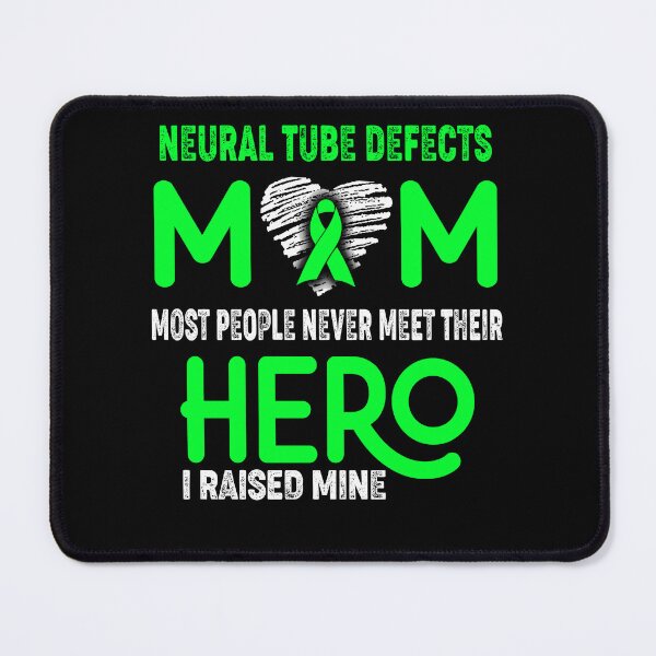 Item preview, Neural Tube Defects MOM Most People Never Meet Their HERO I Raised Mine designed and sold by Tifrop.