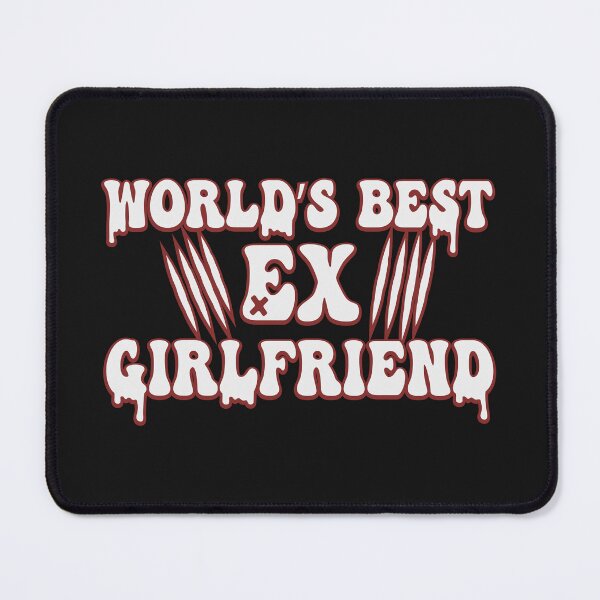 Item preview, Worlds Best Ex Girlfriend designed and sold by THROUGH-LIFE.