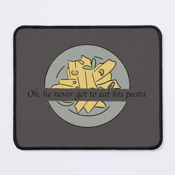 Item preview, He Never got to Eat his Pasta designed and sold by ThePureAudacity.