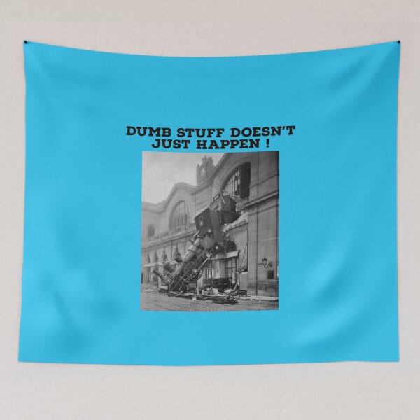 Item preview, Dumb Stuff Doesn't Just Happen ! designed and sold by TechLaughs.