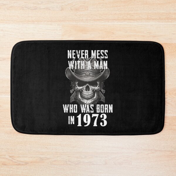 Item preview, Never Mess with a man who was born in 1973 designed and sold by rodmendonca.