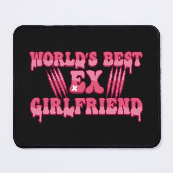 Item preview, Worlds Best Ex Girlfriend designed and sold by THROUGH-LIFE.