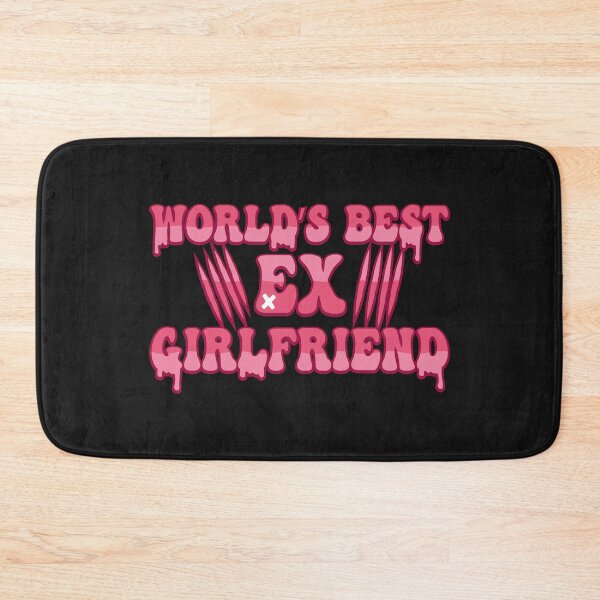 Item preview, Worlds Best Ex Girlfriend designed and sold by THROUGH-LIFE.