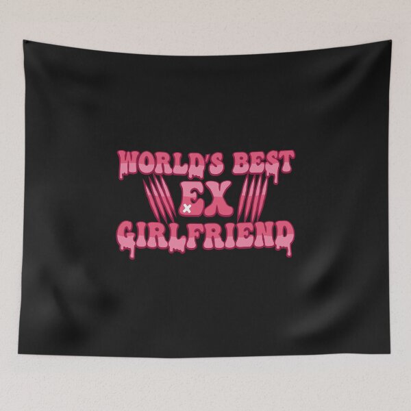 Item preview, Worlds Best Ex Girlfriend designed and sold by THROUGH-LIFE.