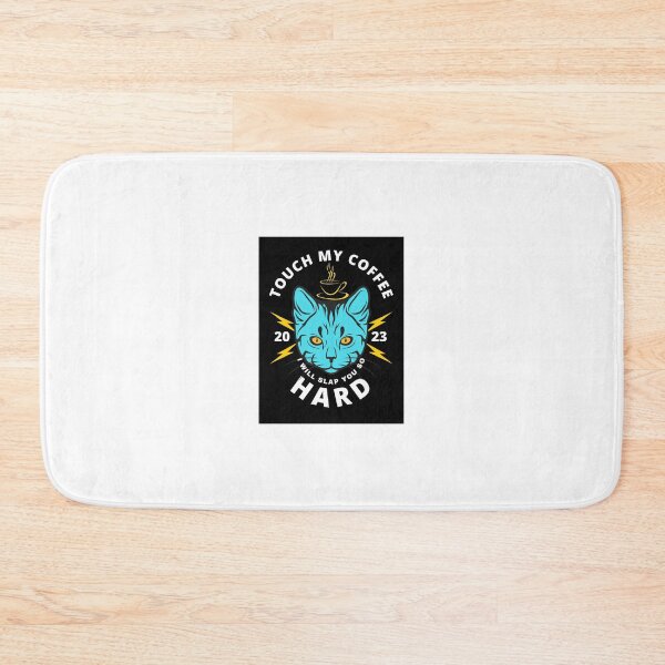 Item preview, Touch My Coffee I Will Slap You So Hard, Scary Cat designed and sold by Naked-Alien.
