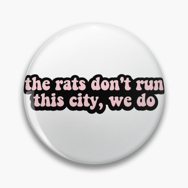 Item preview, The rats don't run this city, we do designed and sold by tonistassi.