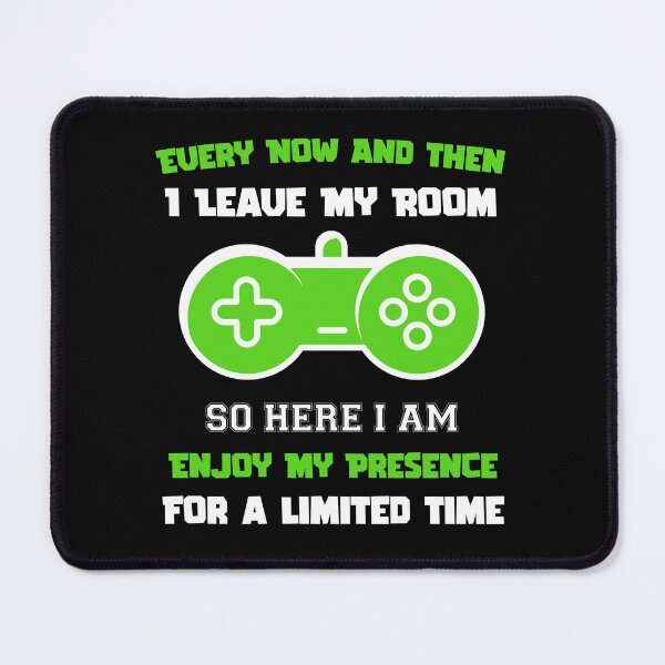 Item preview, Gamer Every Now And Then I Leave My Room Funny Gaming Gamer Gift designed and sold by Trendy Stitch.
