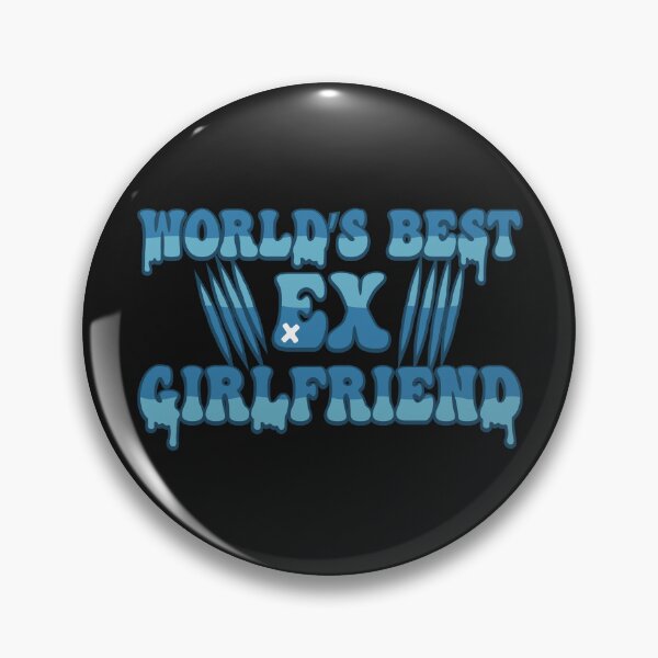 Item preview, Worlds Best Ex Girlfriend designed and sold by THROUGH-LIFE.