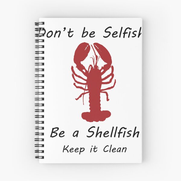 Item preview, Don't be selfish be a shellfish Keep it Clean - Lobster designed and sold by CanidaeVulpes.