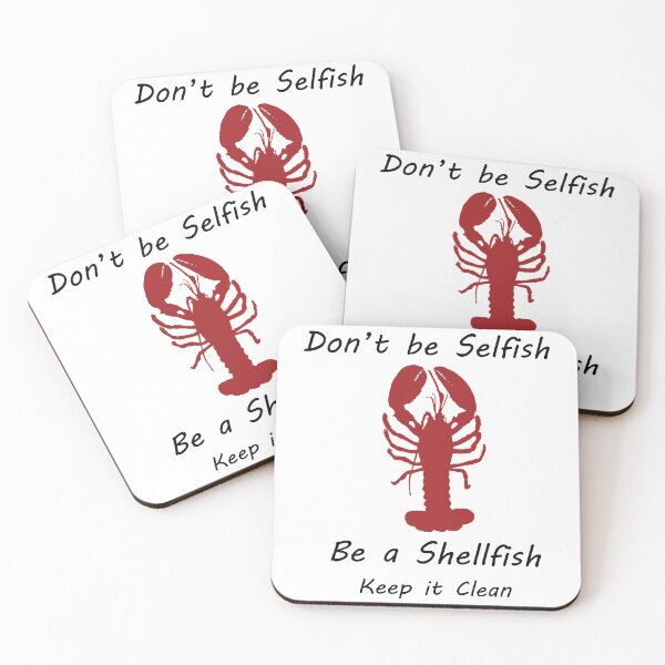 Item preview, Don't be selfish be a shellfish Keep it Clean - Lobster designed and sold by CanidaeVulpes.