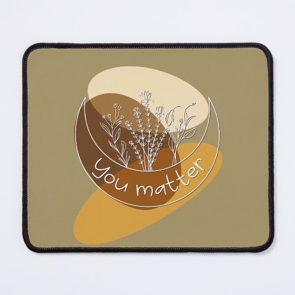 Item preview, You matter Motivational boho design  designed and sold by TipTopTapo.