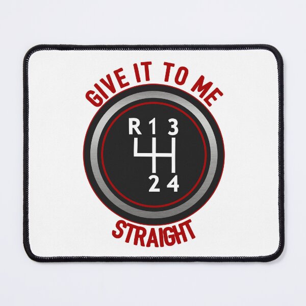 Item preview, Give It To Me Straight Four Speed designed and sold by Rooster Syndicate.