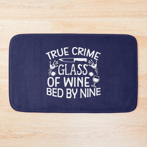 Item preview, True Crime Glass Of Wine  Bed By Nine. Funny Wine Quote, True Crime lover gift designed and sold by DesignHouse07.