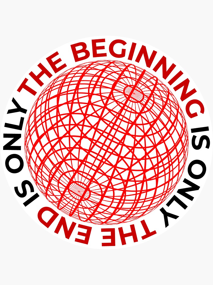 Thumbnail 3 of 3, Sticker, The End is only the Beginning designed and sold by twinrowlet.