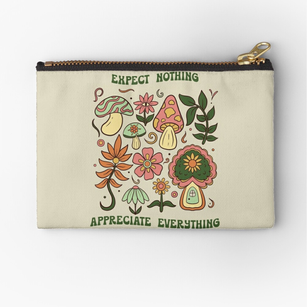 Expect Nothing, Appreciate Everything (Green) Zipper Pouch