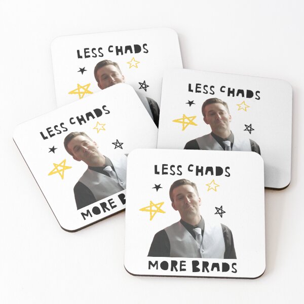 Item preview, LESS CHADS, MORE BRADS designed and sold by yersisterwife.