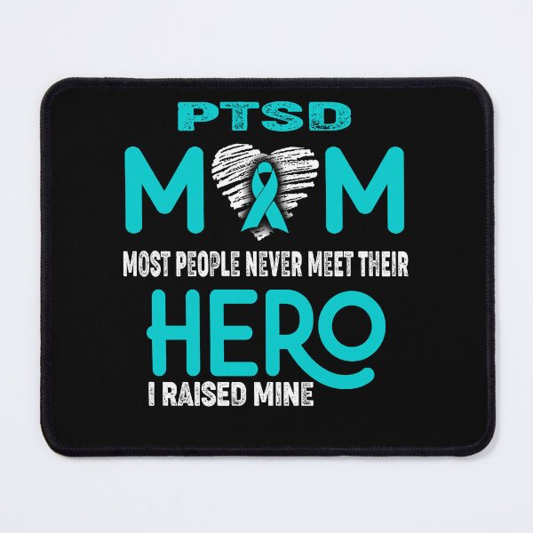Item preview, PTSD MOM Most People Never Meet Their HERO I Raised Mine designed and sold by Tifrop.