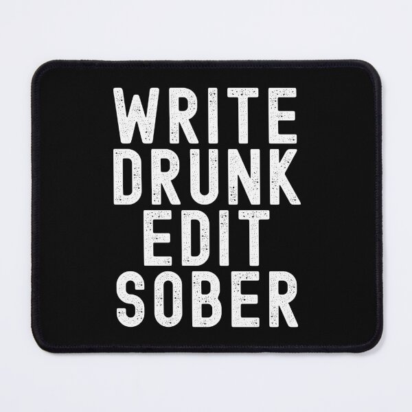 Item preview, Write Drunk Edit Sober - College Professor Gift, Tenure Gift, Author, Writer Gift, Editor Gift designed and sold by jadedscientist.