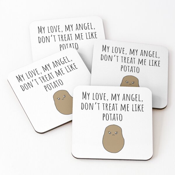 Item preview, Don't Treat Me Like Potato - Light designed and sold by SLAMDesigns.