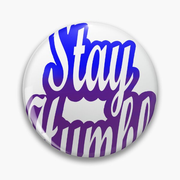 Aperçu de l'œuvre Restez humble créée et vendue par thegraphixtee.