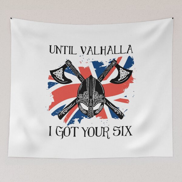 Item preview, Until Valhalla I got your Six - English Flag designed and sold by Georgy09.