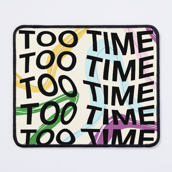 Item preview, Too Time designed and sold by katielechner.